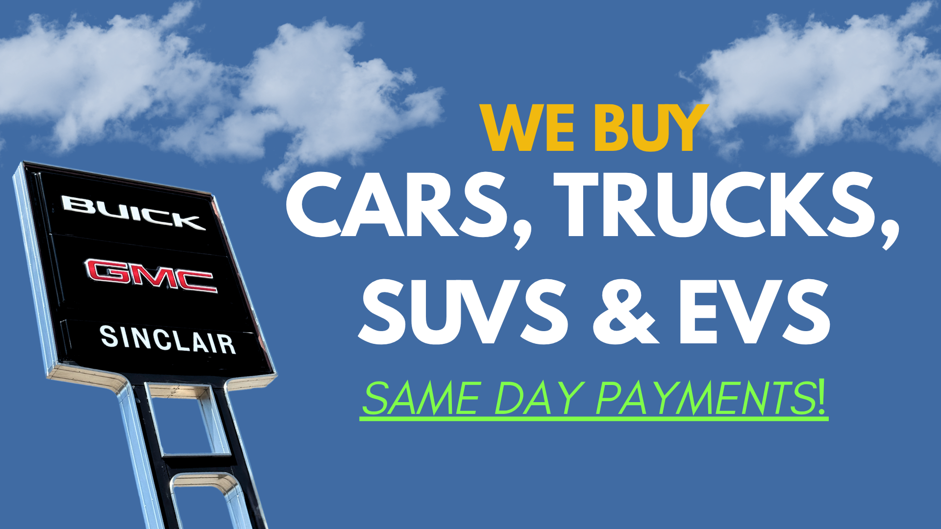 We Buy Vehicles Dave Sinclair Buick GMC
